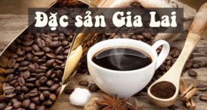 Đặc sản ở Gia Lai